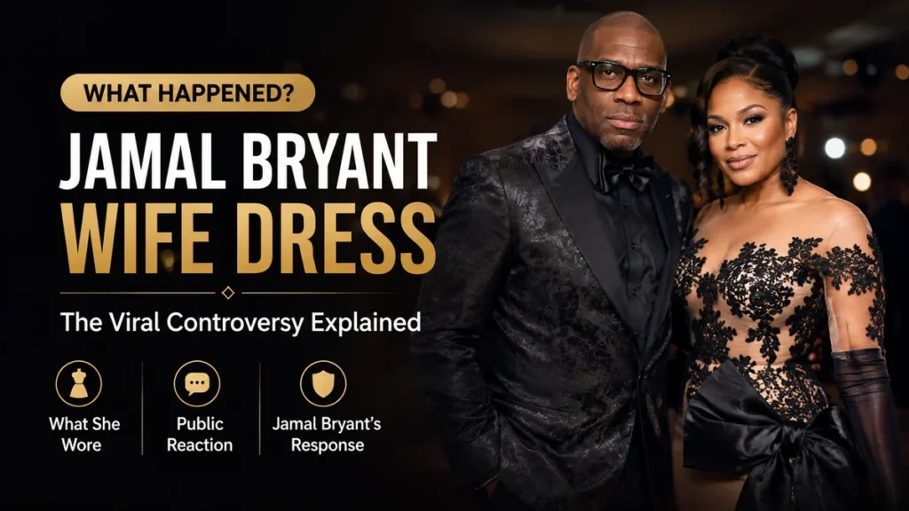 Jamal Bryant Wife Dress What Happened and Why It Went Viral